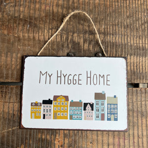 ”My hygge home” - kyltti