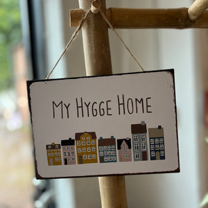 ”My hygge home” - kyltti